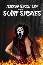 Nonton film Streaming Masked Ghost Lady Presents Scary Stories (2022) subtitle Bahasa Indonesia