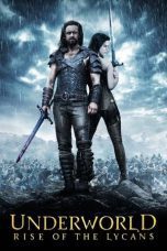 Nonton film Streaming Underworld: Rise of the Lycans (2009) subtitle Bahasa Indonesia