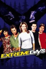Nonton film Streaming Extreme Days (2001) subtitle Bahasa Indonesia