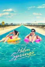 Nonton film Streaming Palm Springs (2020) subtitle Bahasa Indonesia