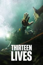 Nonton film Streaming Thirteen Lives (2022) subtitle Bahasa Indonesia