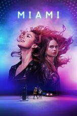 Nonton film Streaming Miami (2017) subtitle Bahasa Indonesia