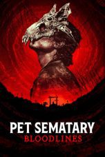 Nonton film Streaming Pet Sematary: Bloodlines (2023) subtitle Bahasa Indonesia
