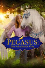 Nonton film Streaming Pegasus: Pony With a Broken Wing (2019) subtitle Bahasa Indonesia