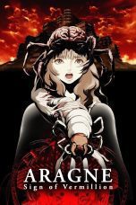 Nonton film Streaming Aragne: Sign of Vermillion (2018) subtitle Bahasa Indonesia