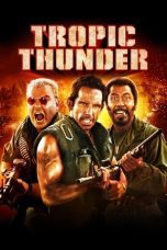 Nonton film Streaming Tropic Thunder (2008) subtitle Bahasa Indonesia