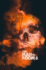 Nonton film Streaming The Man in Room 6 (2022) subtitle Bahasa Indonesia