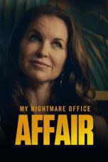 Nonton film Streaming My Nightmare Office Affair (2022) subtitle Bahasa Indonesia