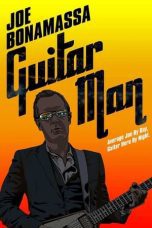 Nonton film Streaming Joe Bonamassa Guitar Man (2020) subtitle Bahasa Indonesia