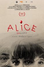 Nonton film Streaming Alice On & Off (2024) subtitle Bahasa Indonesia