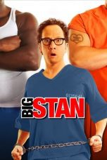 Nonton film Streaming Big Stan (2007) subtitle Bahasa Indonesia