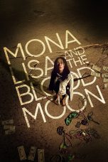 Nonton film Streaming Mona Lisa and the Blood Moon (2022) subtitle Bahasa Indonesia