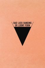 Nonton film Streaming Bad Luck Banging or Loony Porn (2021) subtitle Bahasa Indonesia