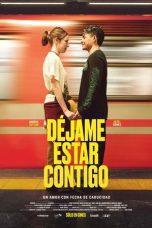 Nonton film Streaming Déjame estar contigo (2025) subtitle Bahasa Indonesia