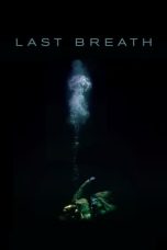 Nonton film Streaming Last Breath (2019) subtitle Bahasa Indonesia
