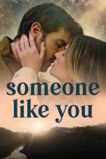 Nonton film Streaming Someone Like You (2024) subtitle Bahasa Indonesia