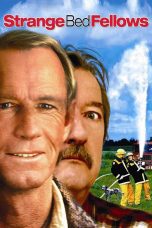 Nonton film Streaming Strange Bedfellows (2004) subtitle Bahasa Indonesia
