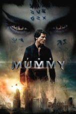 Nonton film Streaming The Mummy (2017) subtitle Bahasa Indonesia