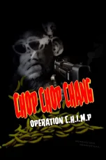 Nonton film Streaming Chop Chop Chang: Operation C.H.I.M.P (2019) subtitle Bahasa Indonesia