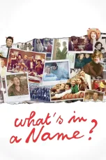 Nonton film Streaming What’s in a Name (2012) subtitle Bahasa Indonesia