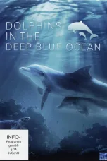 Nonton film Streaming Dolphins in the Deep Blue Ocean (2009) subtitle Bahasa Indonesia