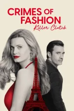 Nonton film Streaming Crimes of Fashion: Killer Clutch (2024) subtitle Bahasa Indonesia