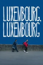 Nonton film Streaming Luxembourg, Luxembourg (2023) subtitle Bahasa Indonesia