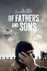 Nonton film Streaming Of Fathers and Sons (2017) subtitle Bahasa Indonesia