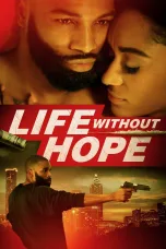 Nonton film Streaming Life Without Hope (2020) subtitle Bahasa Indonesia