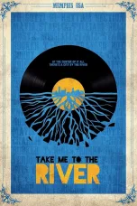 Nonton film Streaming Take Me to the River (2014) subtitle Bahasa Indonesia