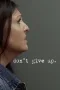 Nonton film Streaming Don’t Give Up (2021) subtitle Bahasa Indonesia