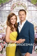 Nonton film Streaming The Last Bridesmaid (2019) subtitle Bahasa Indonesia