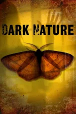 Nonton film Streaming Dark Nature (2010) subtitle Bahasa Indonesia