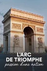 Nonton film Streaming The Arc de Triomphe: A Nation’s Passion (2021) subtitle Bahasa Indonesia