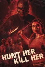 Nonton film Streaming Hunt Her, Kill Her (2023) subtitle Bahasa Indonesia