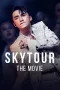 Nonton film Streaming Sky Tour: The Movie (2020) subtitle Bahasa Indonesia