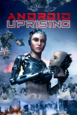 Nonton film Streaming Android Uprising (2020) subtitle Bahasa Indonesia