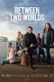 Nonton film Streaming Between Two Worlds (2022) subtitle Bahasa Indonesia