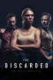Nonton film Streaming The Discarded (2020) subtitle Bahasa Indonesia
