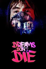 Nonton film Streaming Dreams Don’t Die (1982) subtitle Bahasa Indonesia