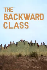 Nonton film Streaming The Backward Class (2015) subtitle Bahasa Indonesia