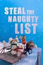 Nonton film Streaming Steal the Naughty List (2024) subtitle Bahasa Indonesia