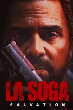 Nonton film Streaming La Soga: Salvation (2022) subtitle Bahasa Indonesia