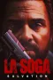 Nonton film Streaming La Soga: Salvation (2022) subtitle Bahasa Indonesia
