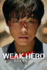 Nonton film Streaming Weak Hero subtitle Bahasa Indonesia