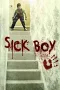 Nonton film Streaming Sick Boy (2011) subtitle Bahasa Indonesia