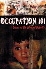 Nonton film Streaming Occupation 101: Voices of the Silenced Majority (2006) subtitle Bahasa Indonesia