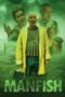 Nonton film Streaming ManFish (2022) subtitle Bahasa Indonesia