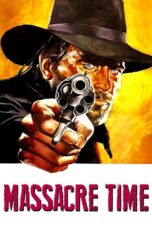 Nonton film Streaming Massacre Time (1966) subtitle Bahasa Indonesia